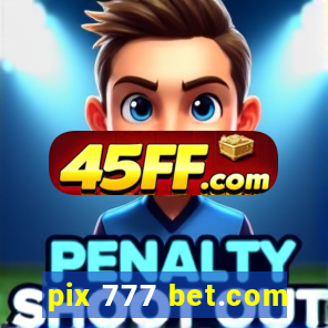 pix 777 bet.com